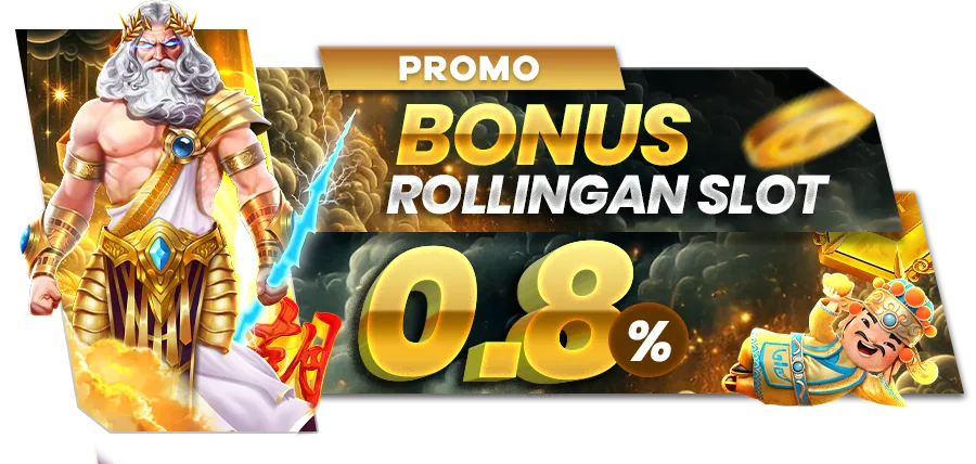 BONUS ROLLINGAN 0,8% SETIAP MINGGU